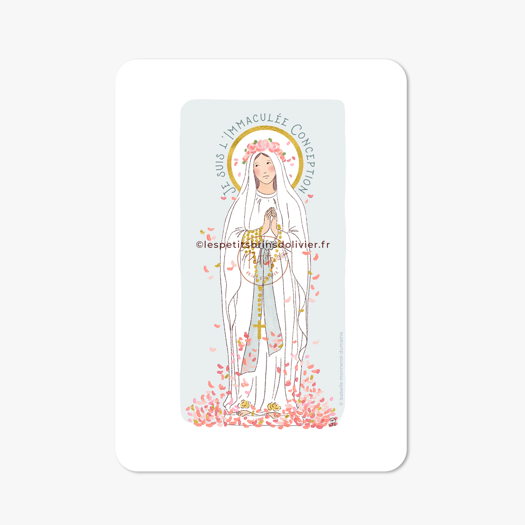 Carte postale Notre-Dame de Lourdes - Je suis l'Immaculée Conception - Illustration originale ©Les Petits Brins d’Olivier – Isabelle Monnerot-Dumaine.