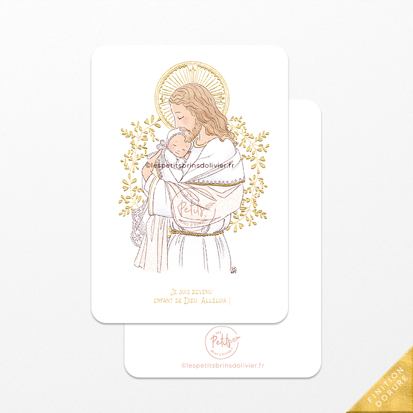 Image signet de baptême dorure or "Je suis devenu Enfant de Dieu". Jésus-Christ tenant contre son Coeur un nouveau baptisé - Illustration originale ©Les Petits Brins d’Olivier – Isabelle Monnerot-Dumaine.