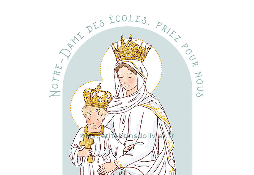 Notre-Dame des Ecoles - Illustration originale ©Les Petits Brins d’Olivier – Isabelle Monnerot-Dumaine.