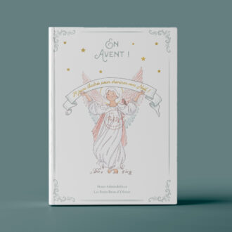 En Avent ! 24 jours illustrés pour cheminer vers Noël ! Parcours, chemin de l'Avent illustré pour les enfants. Illustrations originales Edition ©Les Petits Brins d’Olivier – Isabelle Monnerot-Dumaine.