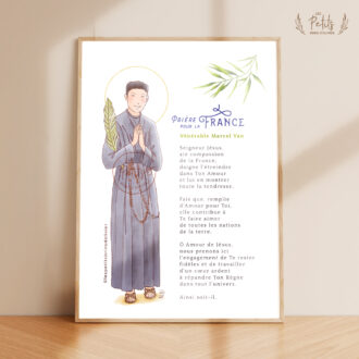Prière pour la France du vénérable Marcel Van. Affiche A4 et A3, disponible en grande carte prière (A5). - © Illustration originale Isabelle Monnerot-Dumaine – Les Petits Brins d’Olivier. Impression professionnelle à la demande, en France.
