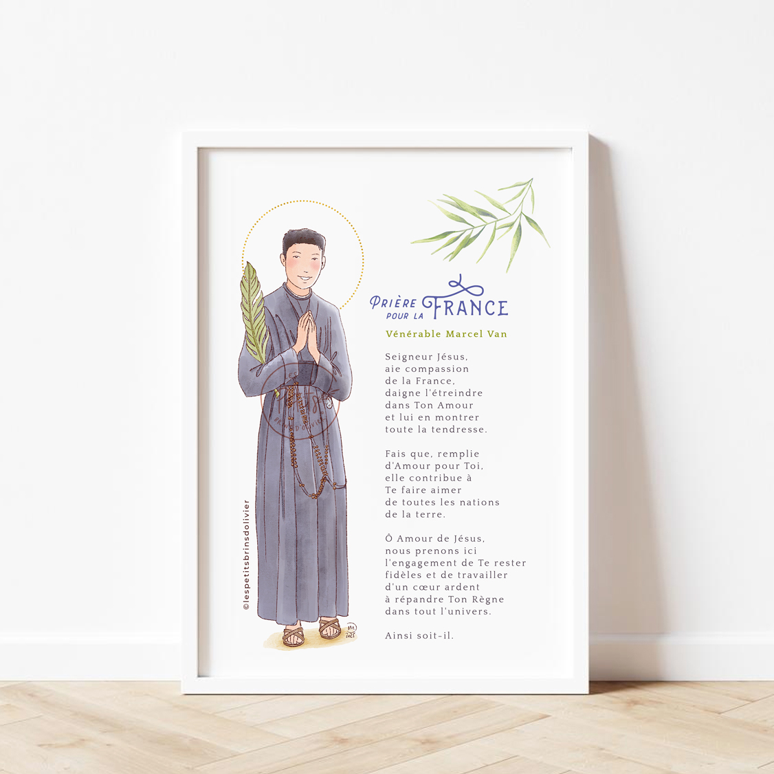 Prière pour la France du vénérable Marcel Van. Affiche A4 et A3, disponible en grande carte prière (A5). - © Illustration originale Isabelle Monnerot-Dumaine – Les Petits Brins d’Olivier. Impression professionnelle à la demande, en France.