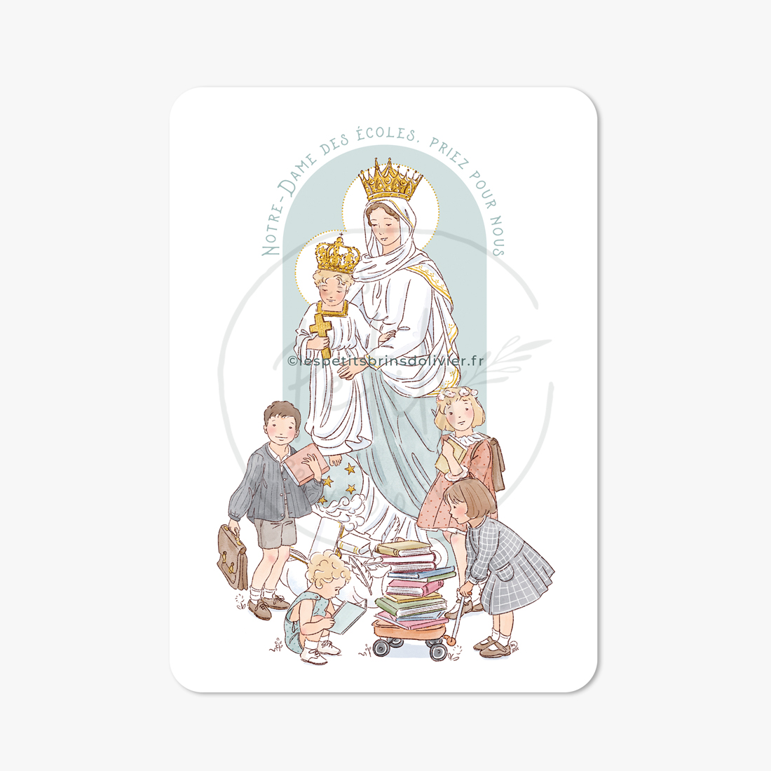 Prière à Notre-Dame des Écoles. Carte prière illustrée. Illustration originale ©Les Petits Brins d’Olivier – Isabelle Monnerot-Dumaine.